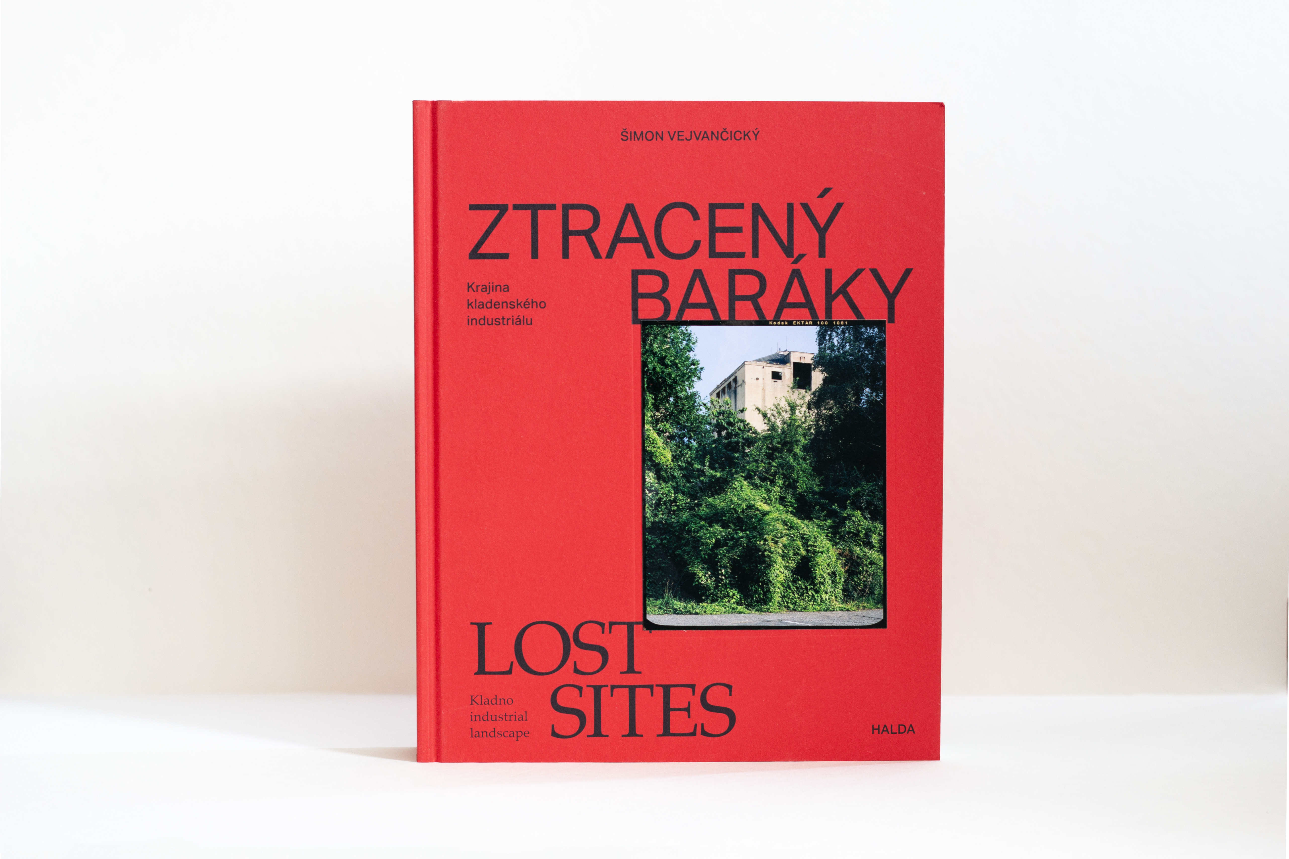 Ztracený baráky / Lost sites - Šimon Vejvančický